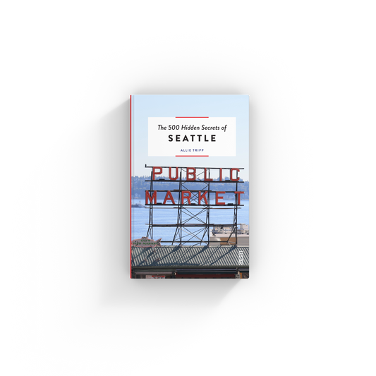 The 500 Hidden Secrets of Seattle