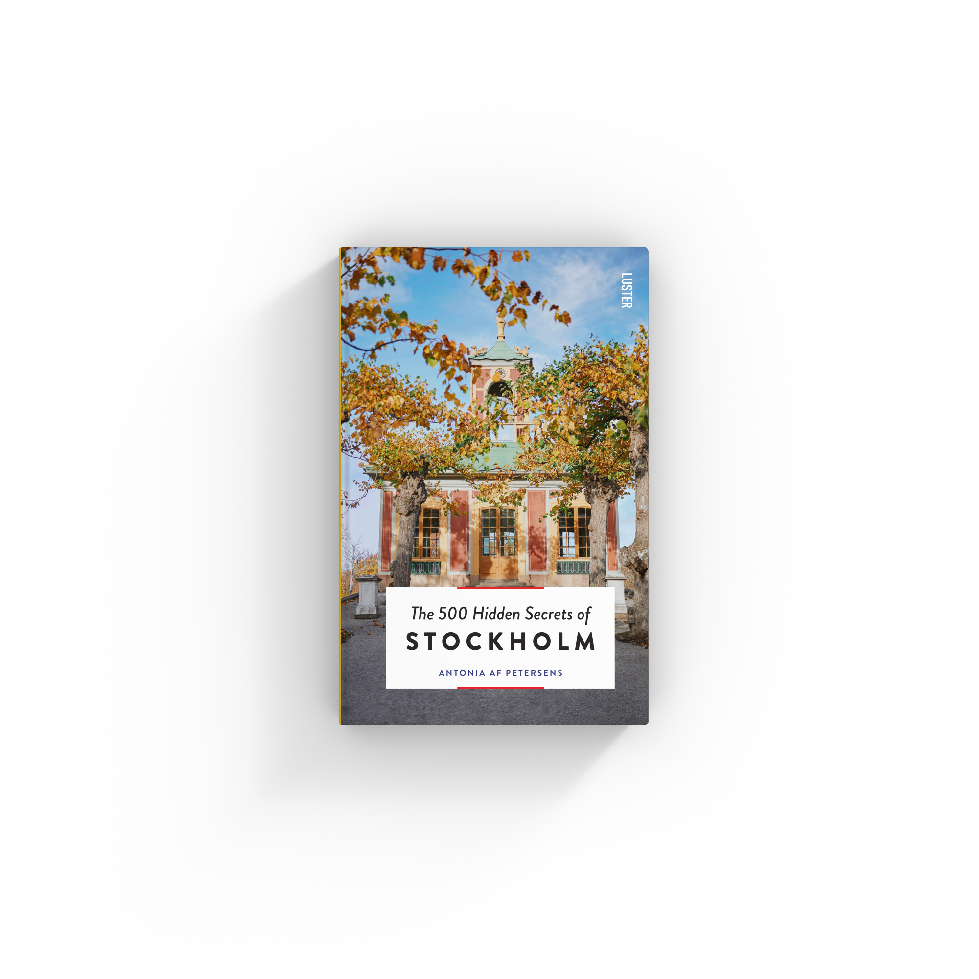 City Guide The 500 Hidden Secrets of Stockholm Luster Publishing EN