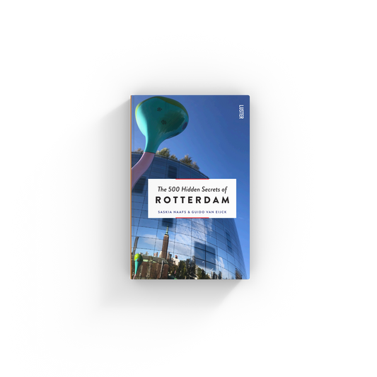 The 500 Hidden Secrets of Rotterdam