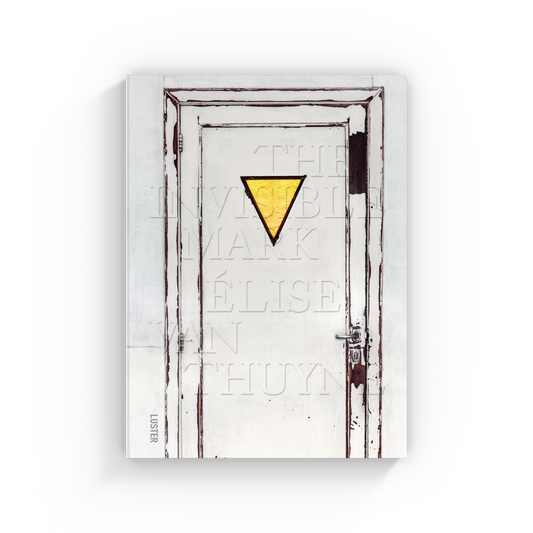 The Invisible Mark - Élise Van Thuyne